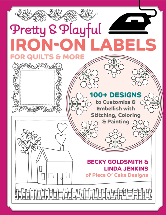 Pretty & Playful Iron-On Labels for Quilts and More - Book of Transfers